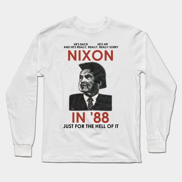 Richard Nixon in 88 Punk Rock Parody Design Long Sleeve T-Shirt by darklordpug